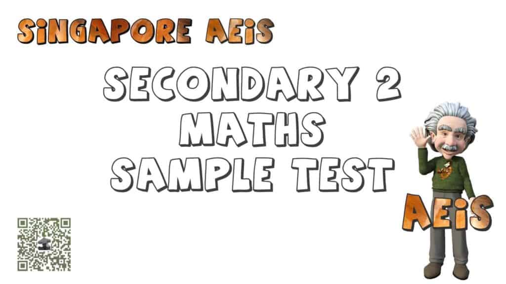AEIS Singapore Secondary 2 Math Test Sample Test Paper