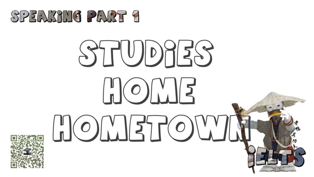 IELTS Speaking Test Part 1 Sample Answers for Studies, Home, and Hometown.