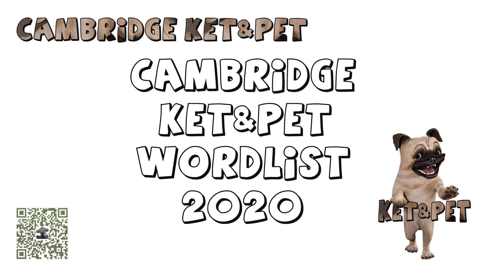 Cambridge KET and PET 2020 Wordlist.
